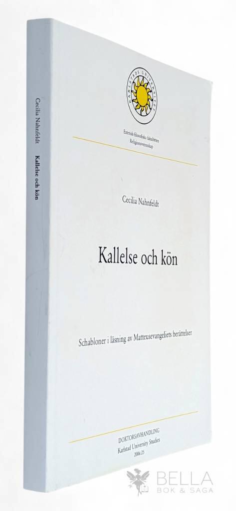Kallelse och k&ouml;n : schabloner i l&auml;sning av Matteusevangeliets ber&auml;ttelser