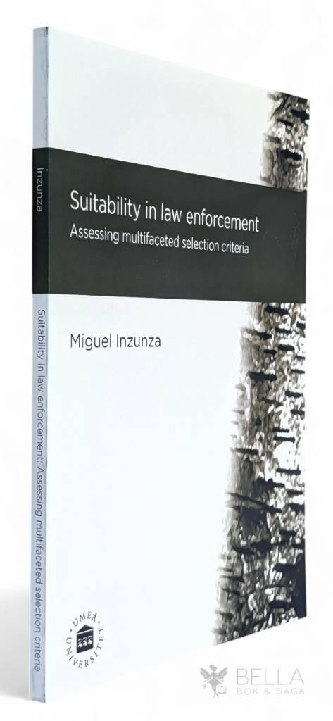 Suitability in law enforcement [Elektronisk resurs] : assessing multifaceted selection criteria