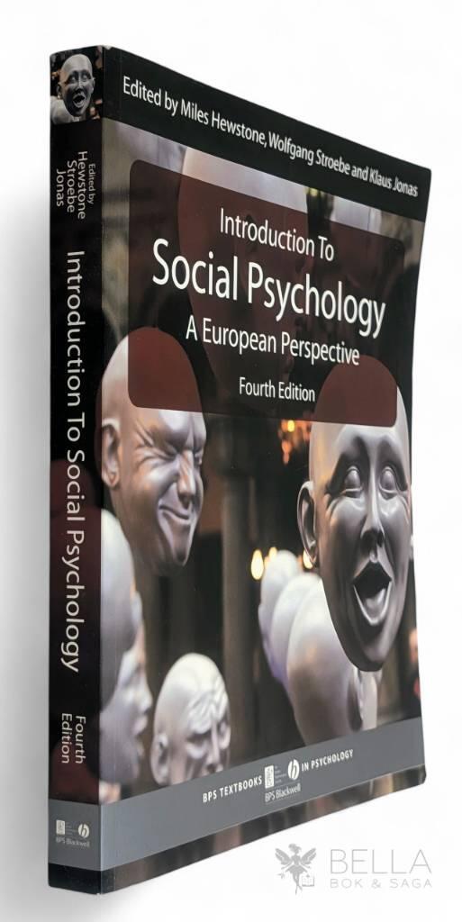 Introduction to Social Psychology: A European Perspective, 4th Edition