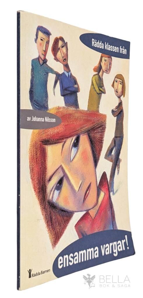 R&auml;dda klassen fr&aring;n ensamma vargar!