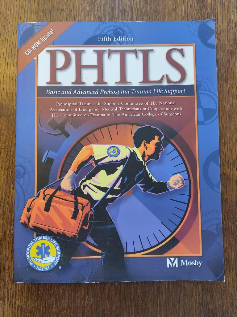 PHTLS - basic and advanced prehospital trauma life support