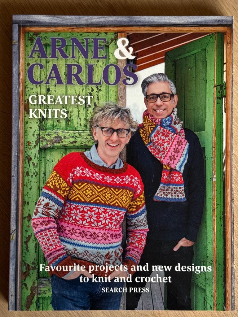Arne & Carlos greatest knits - favourite projects and new designs to knit and crochet