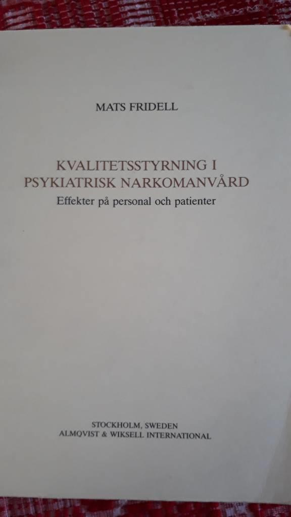 Kvalitetsstyrning i psykiatrisk narkomanv&aring;rd : effekter p&aring; personal och patienter