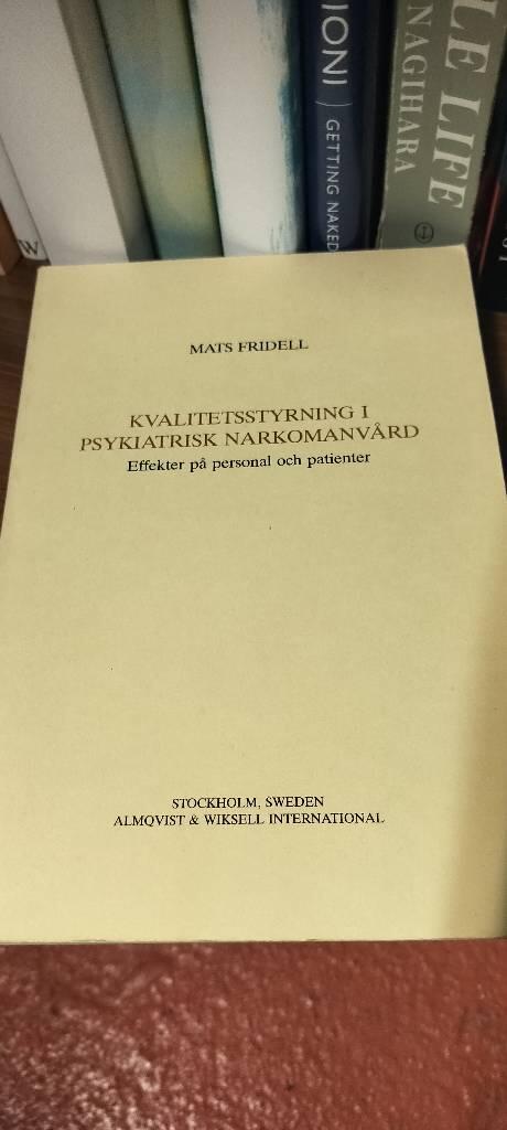Kvalitetsstyrning i psykiatrisk narkomanv&aring;rd - effekter p&aring; personal och patienter
