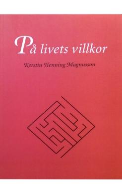 P&aring; livets villkor