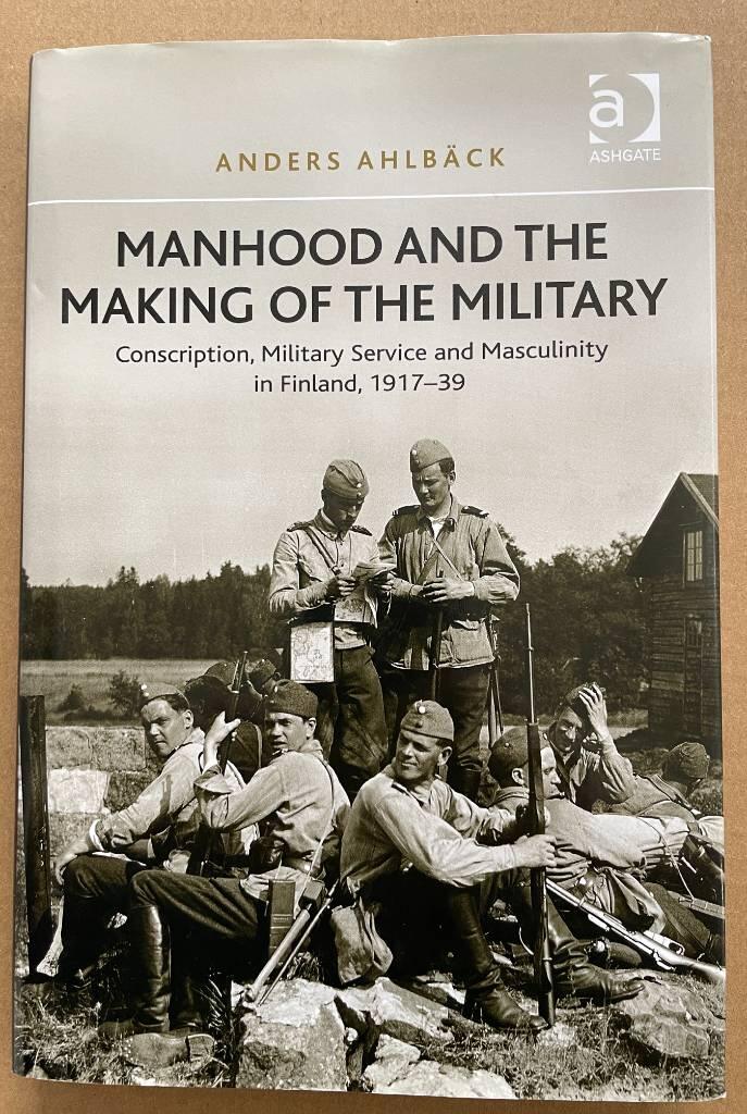 Manhood and the making of the military
