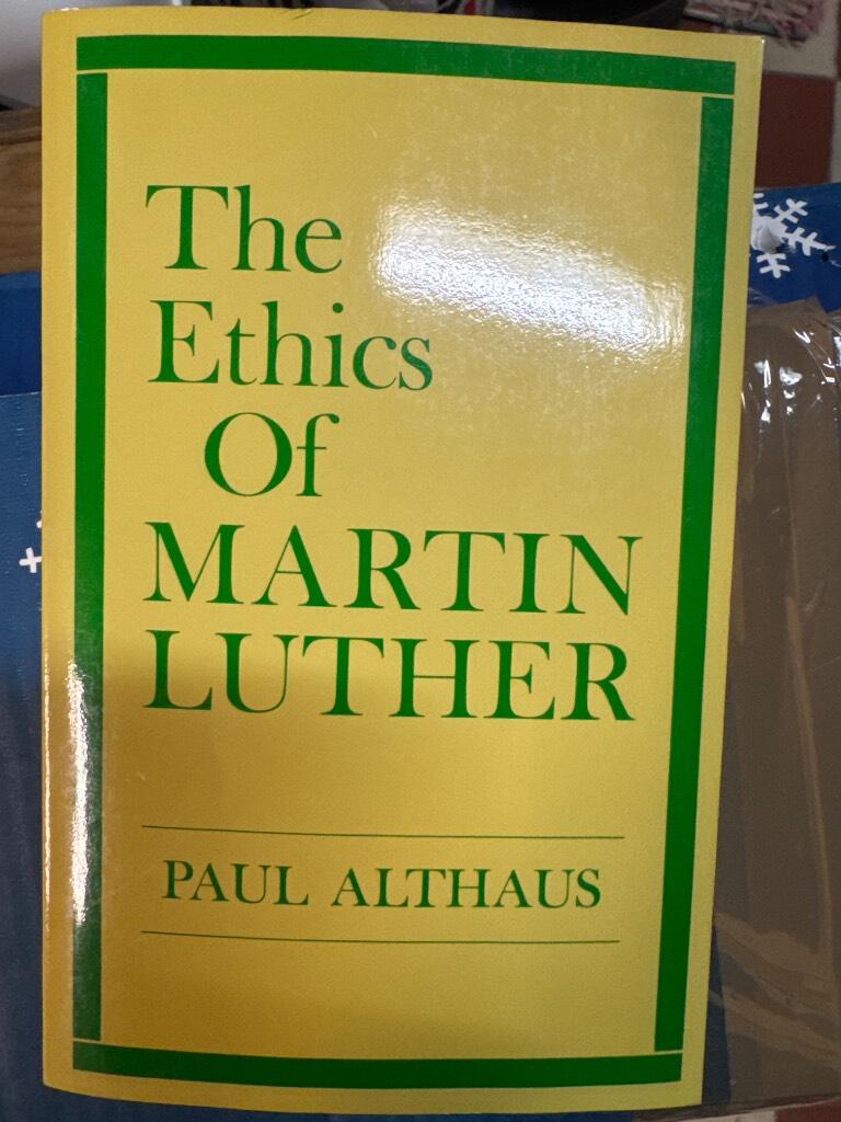 The ethics of Martin Luther