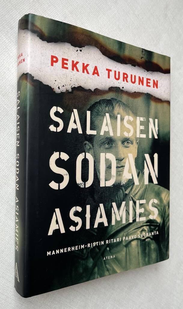 Salaisen sodan asiamies - Mannerheim-ristin ritari Paavo Suoranta