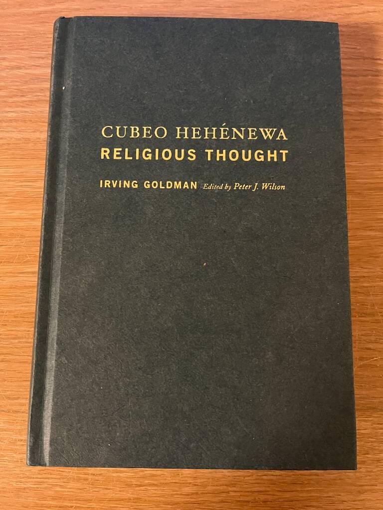 Cubeo Hehénewa religious thought - metaphysics of a northwestern Amazonian people