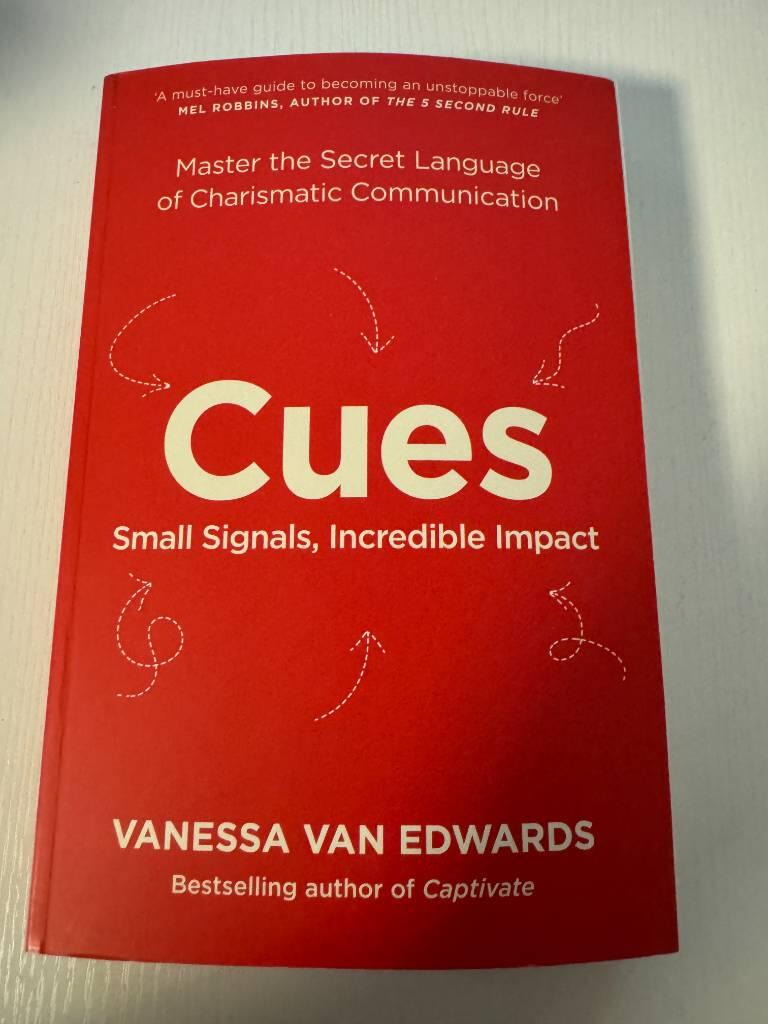 Cues - master the secret language of charismatic communication
