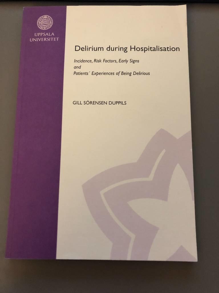Delirium during hospitalisation - incidence, risk factors, early signs and patients' experiences of being delirious