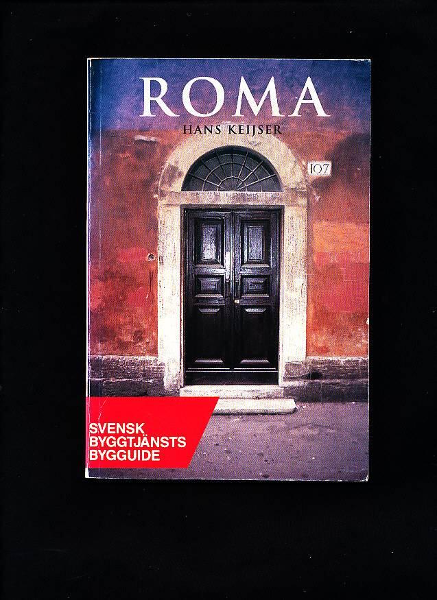 Roma : axplock ur tv&aring; tusen &aring;rs arkitekturhistoria