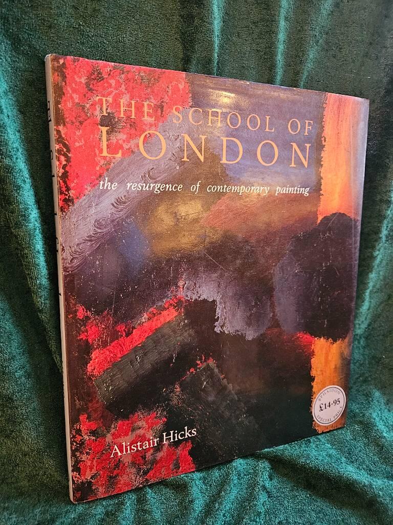 The school of London - the resurgence of contemporary painting