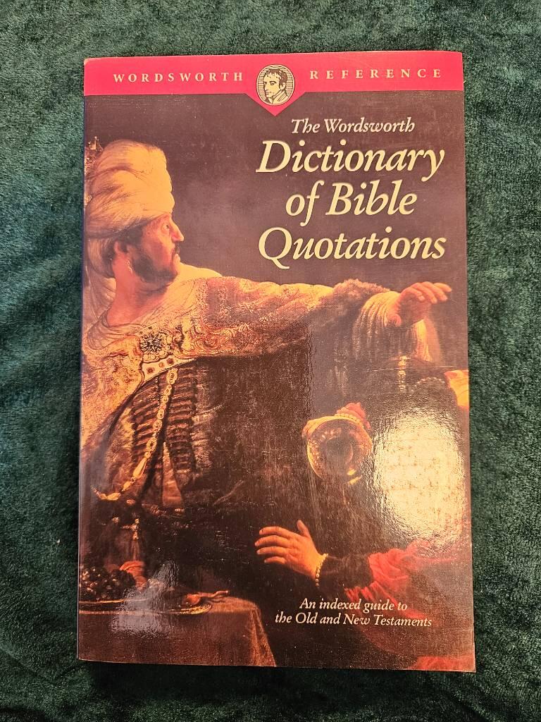 The Wordsworth dictionary of Bible quotations