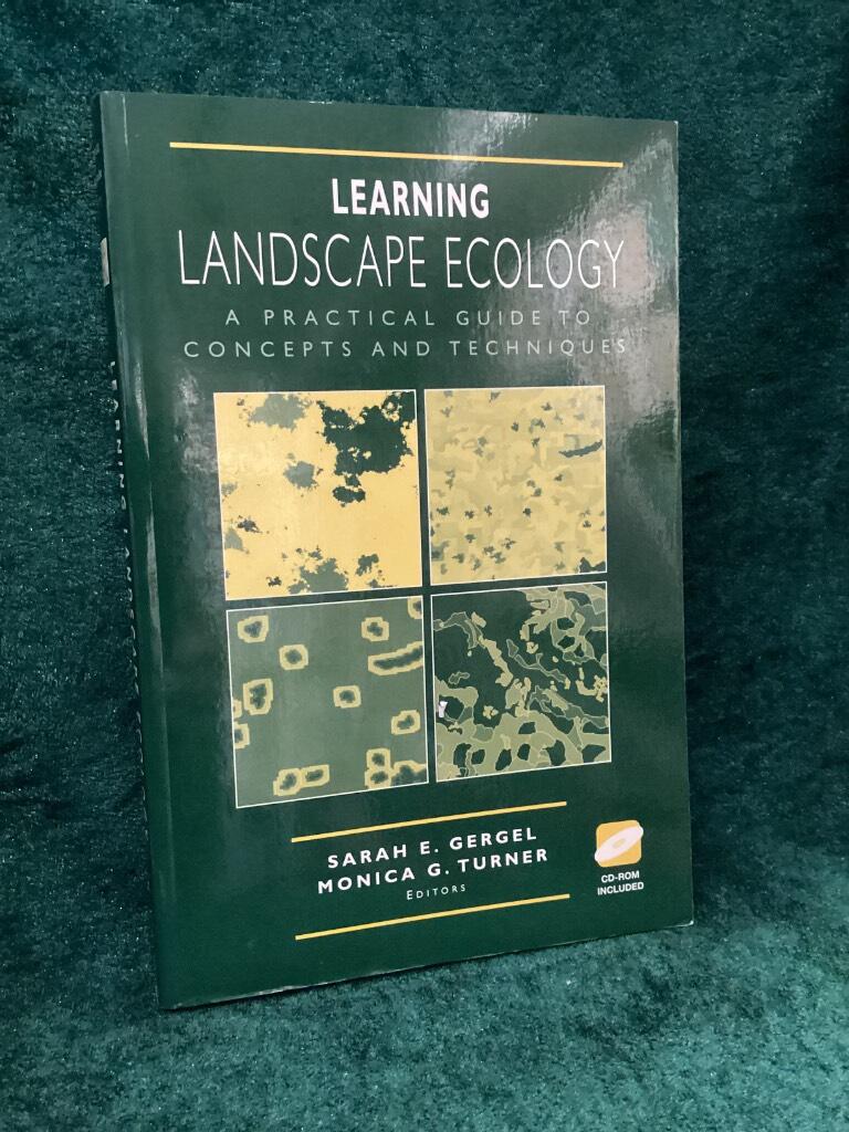 Learning landscape ecology - a practical guide to concepts and techniques