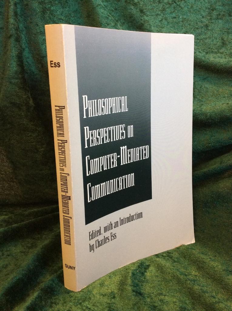 Philosophical perspectives on computer-mediated communication