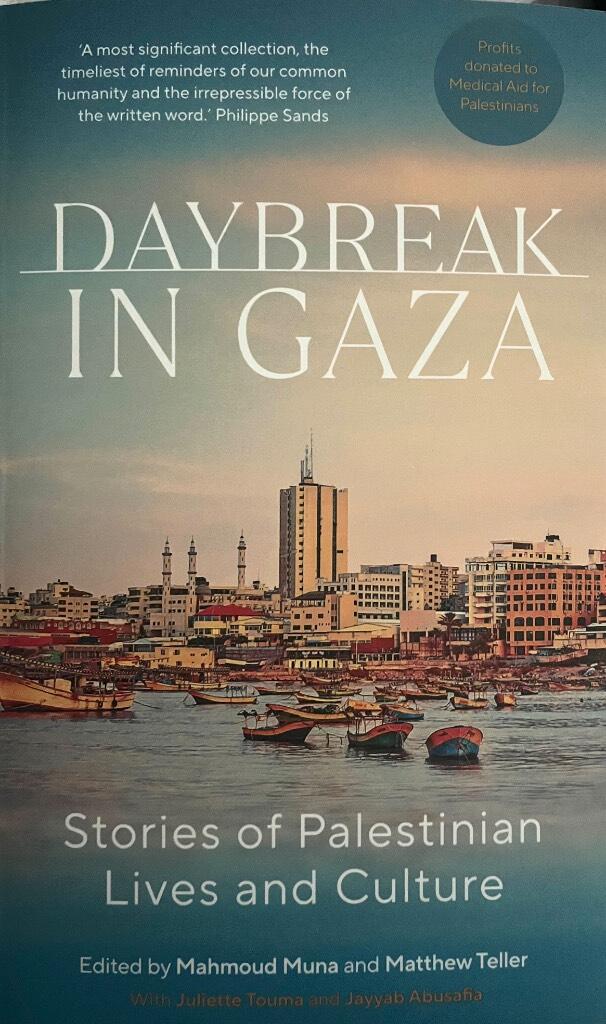 Daybreak in Gaza - stories of Palestinian lives & culture
