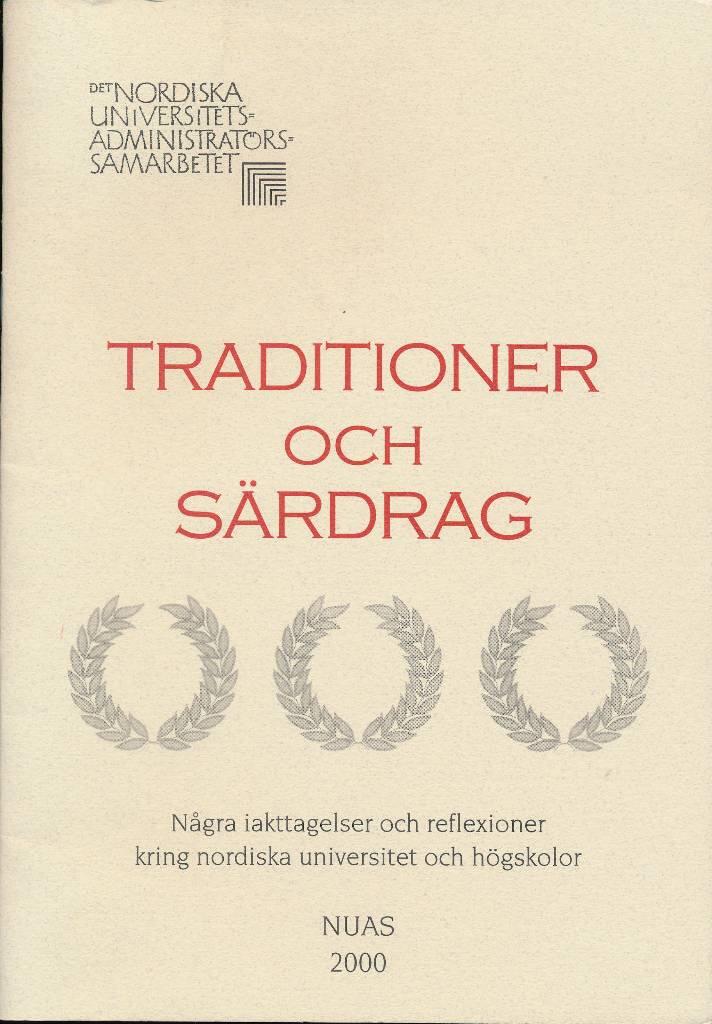 Traditioner och särdrag - några iakttagelser och reflexioner kring nordiska universitet och högskolor