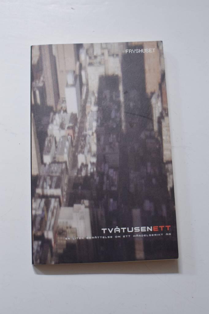 Fryshuset 2001 - med &aring;rsber&auml;ttelse 2001