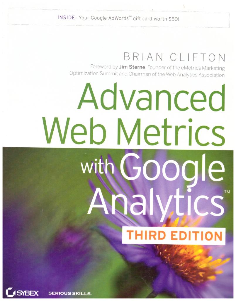 Advanced Web Metrics with Google Analytics, 3rd Edition