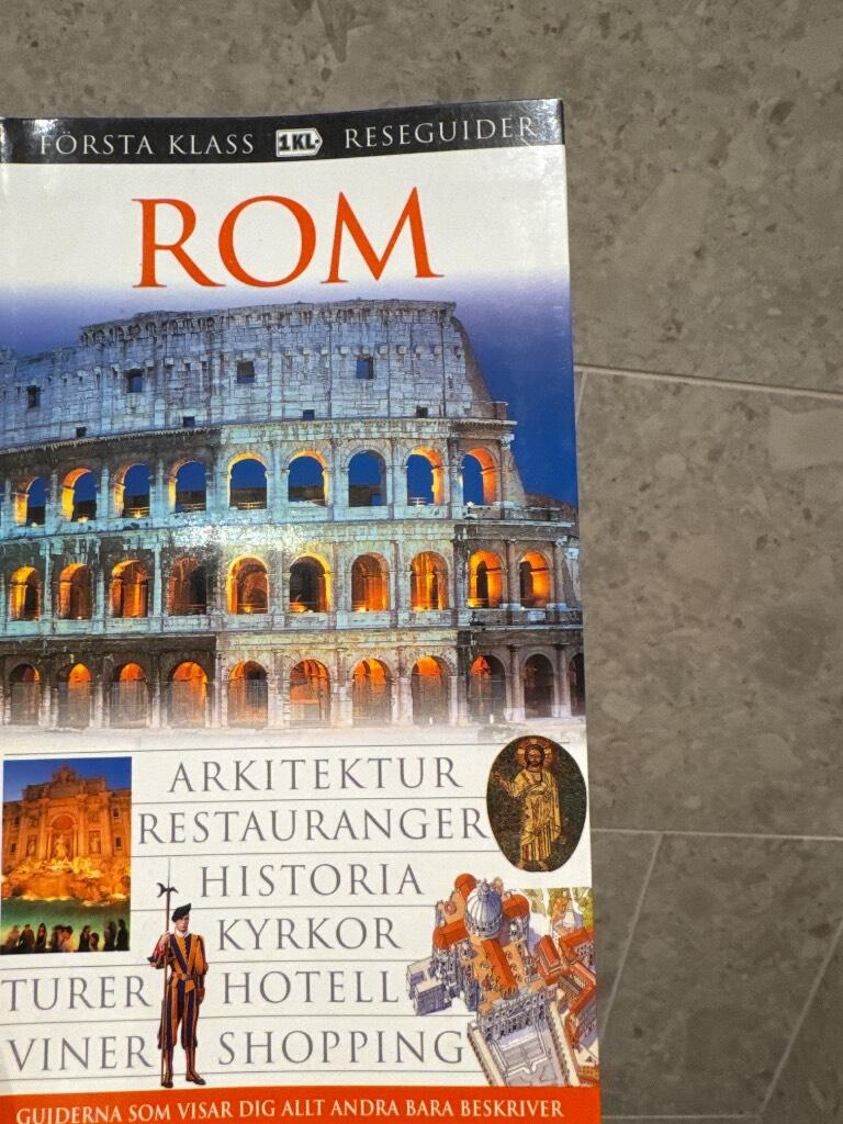 Rom : [arkitektur, restauranger, historia, kyrkor, turer