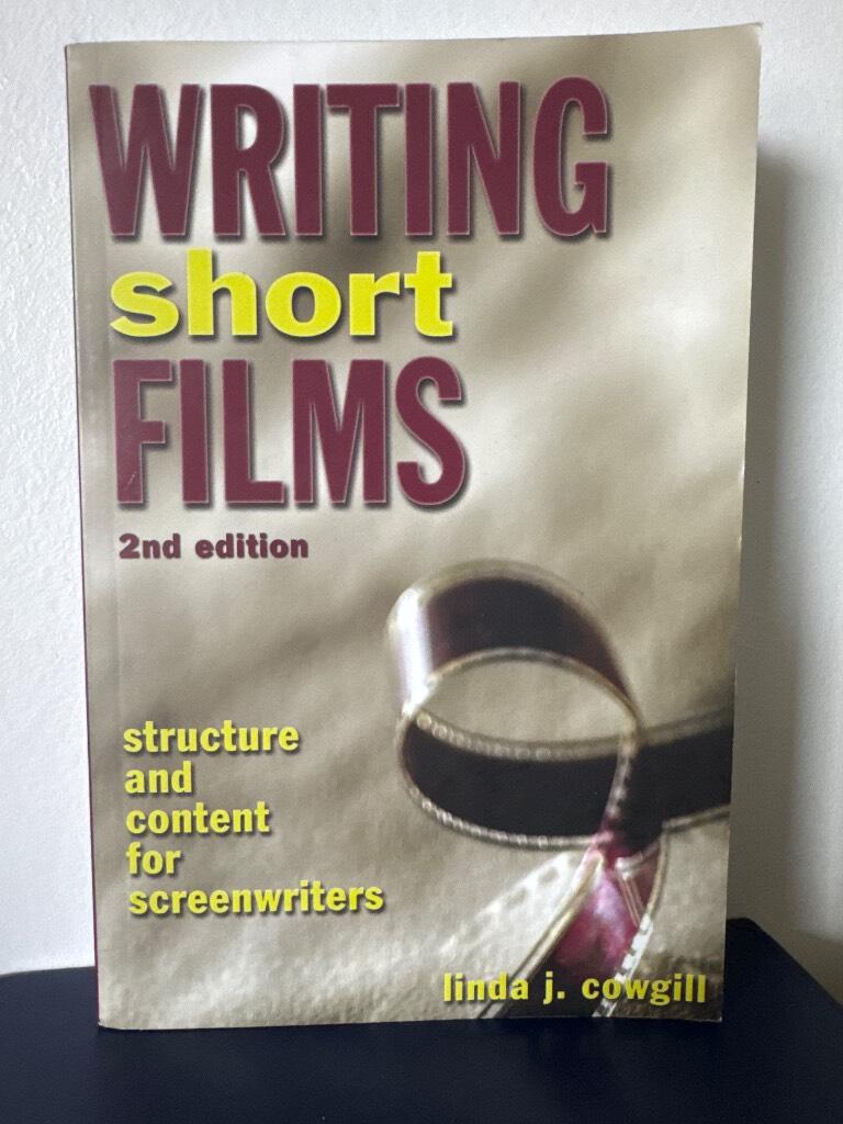 Writing short films : structure & content for screenwriters