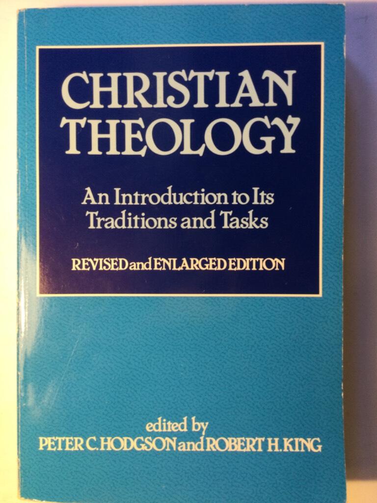 Christian theology : an introduction to its traditions and tasks