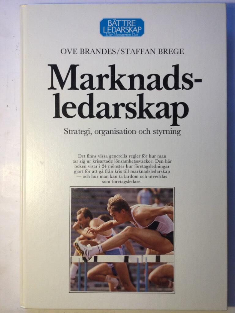Marknadsledarskap : strategi, organisation och styrning
