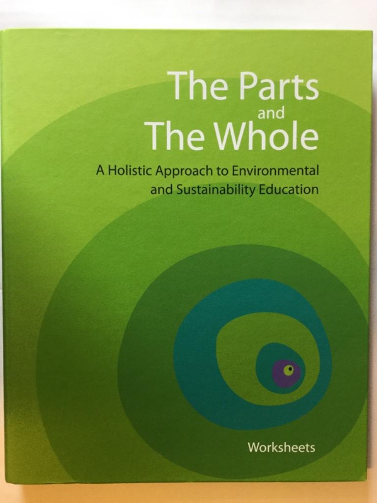 The parts and the whole - a holistic approach to environmental and sustainability education