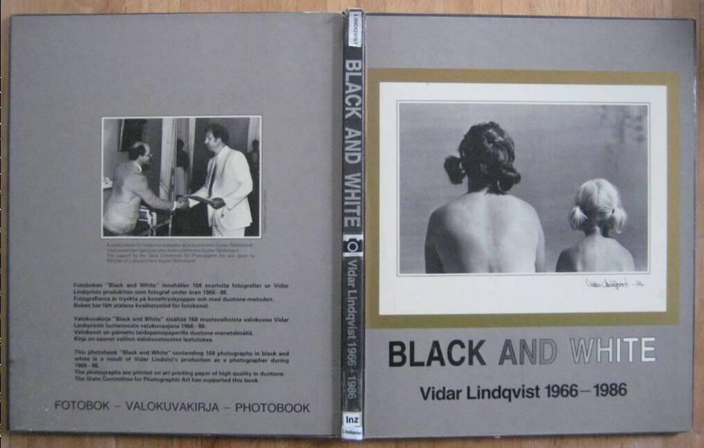 Black and white - Vidar Lindqvist 1966-1986 : fotobok - valokuvakirja - photobook