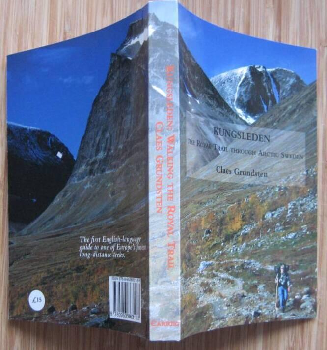 Kungsleden - walking the Royal Trail : from Abisko to Hemavan