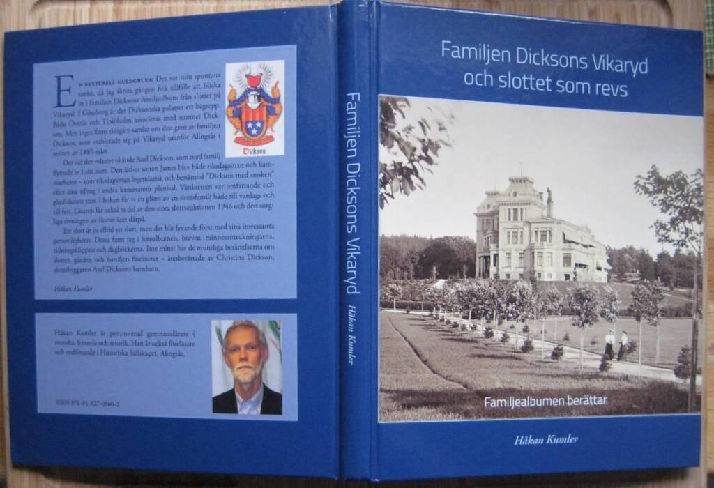 Familjen Dicksons Vikaryd och slottet som revs - familjealbumen ber&auml;ttar