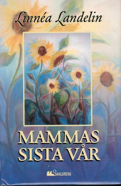 Mammas sista v&aring;r