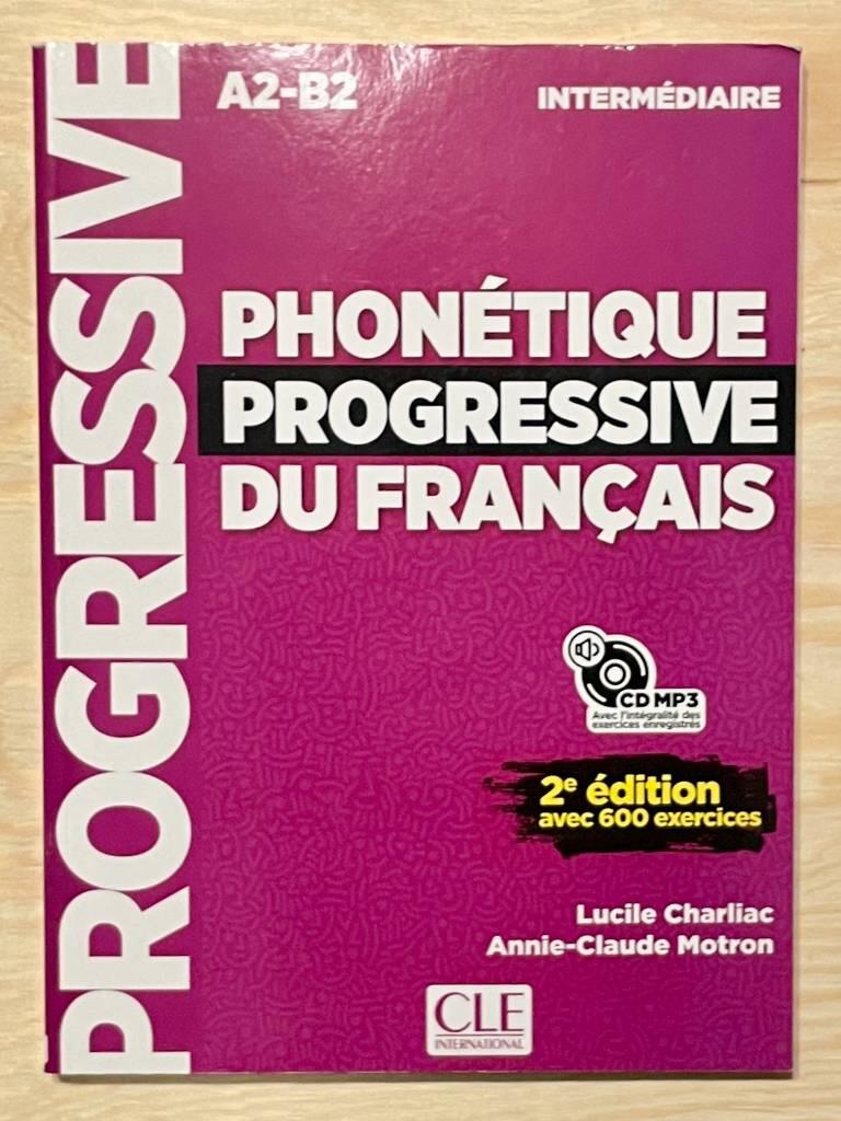 Phonétique progressive du français - avec 600 exercices