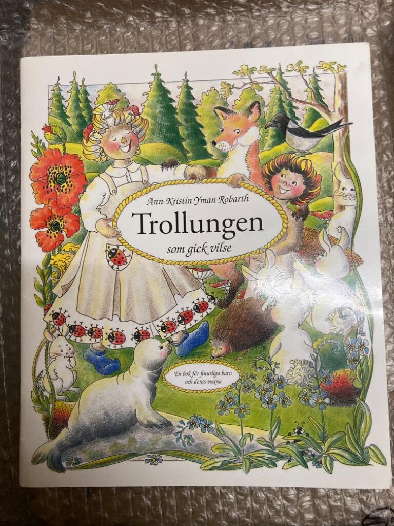 Trollungen som gick vilse : en bok f&ouml;r finurliga barn och deras vuxna