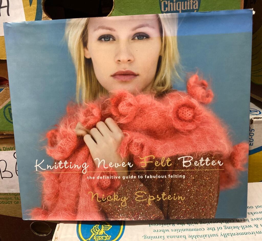 Knitting never felt better - the definitive guide to fabulous felting