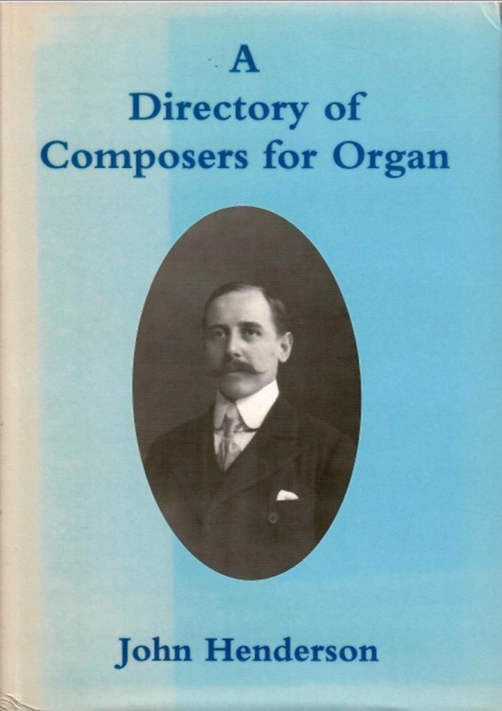 A directory of composers for organ