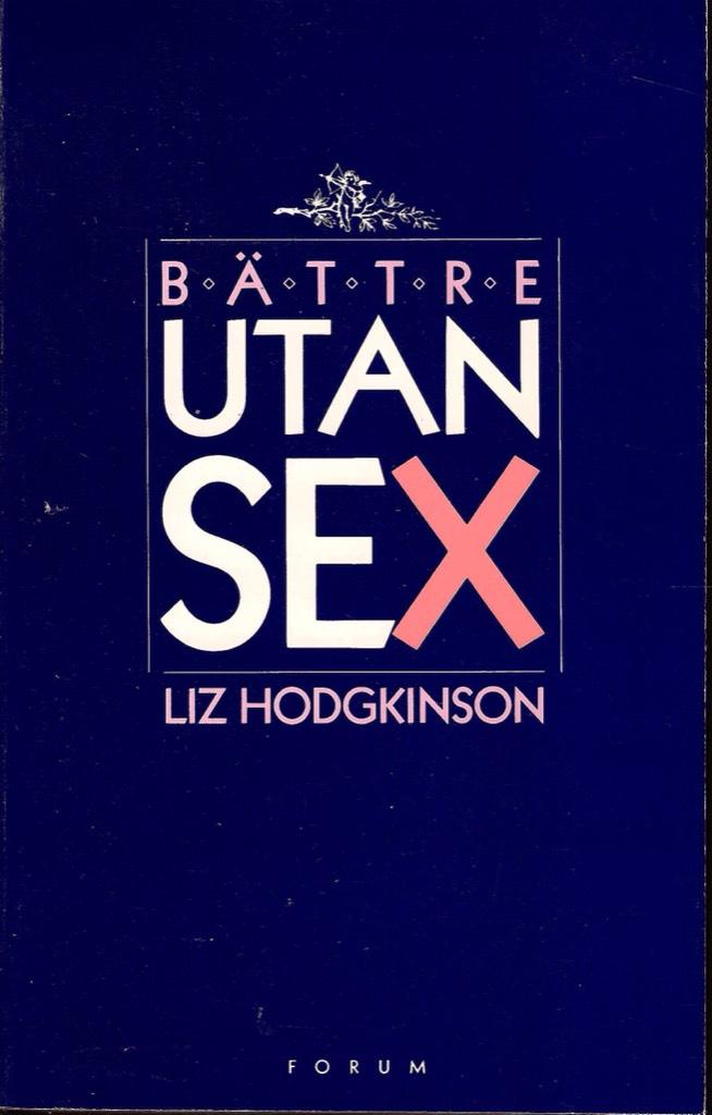 B&auml;ttre utan sex