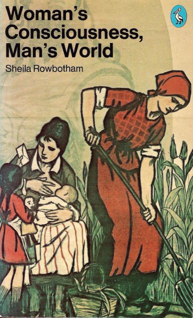 Woman's consciousness, man's world