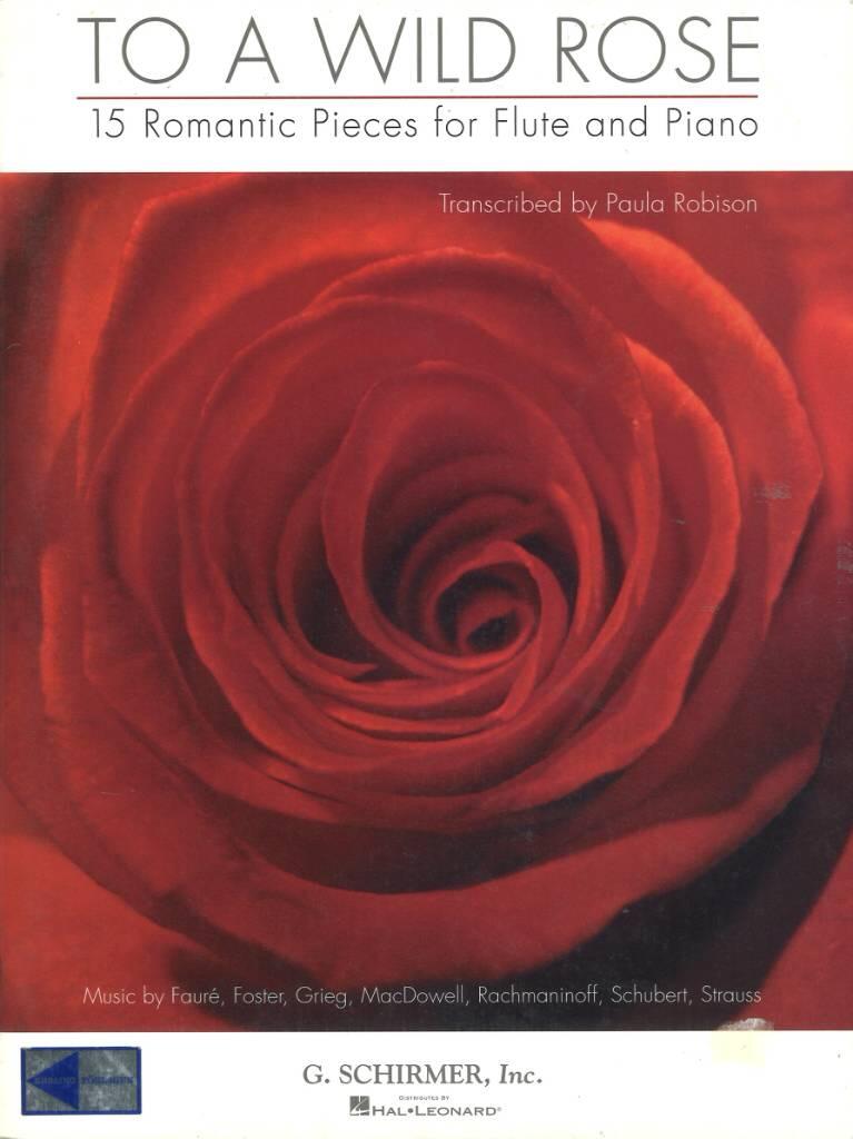 To a wild rose - 15 romantic pieces for flute and piano