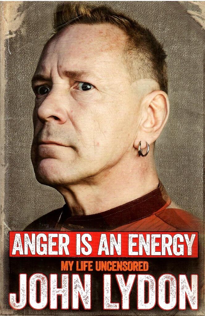 Anger is an energy - my life uncensored