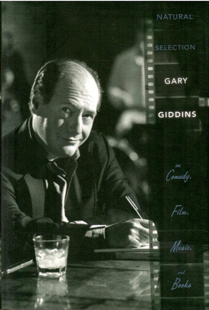 Natural selection - Gary Giddins on comedy, film, music, and books