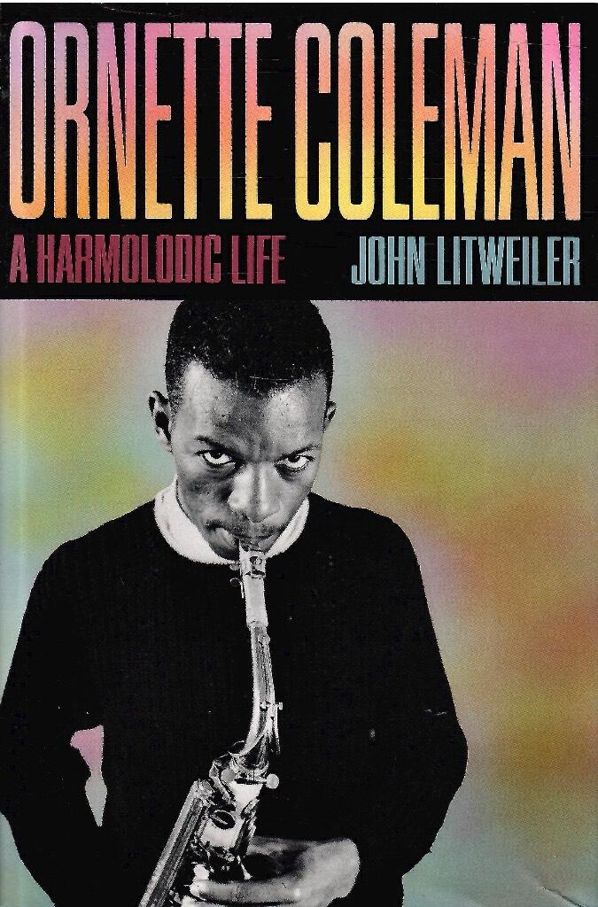 Ornette Coleman - a harmolodic life