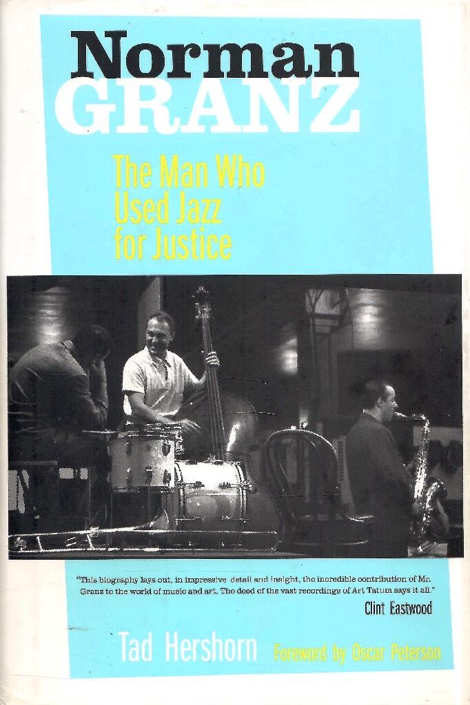 Norman Granz - the man who used jazz for justice