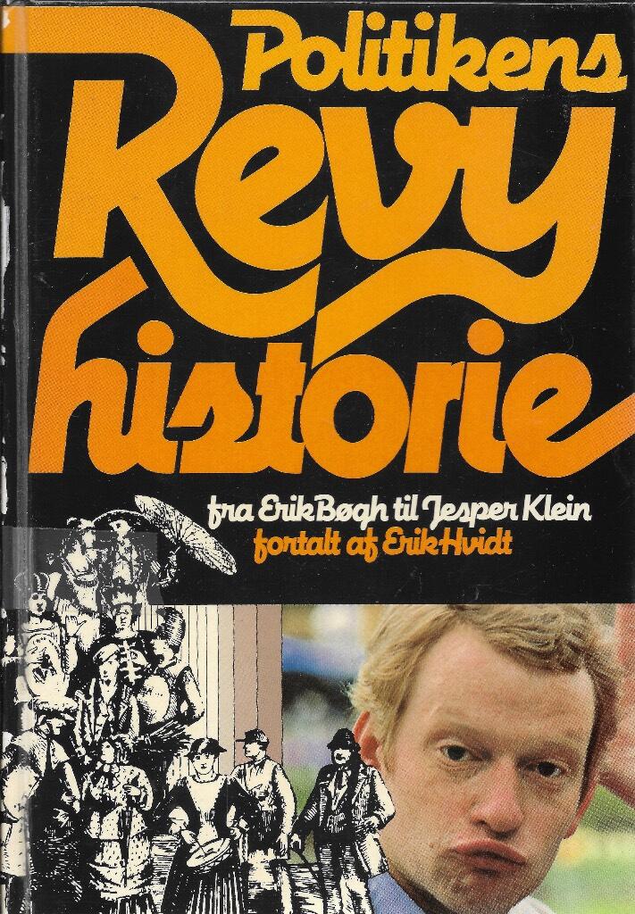 Politikens revyhistorie - fra Erik Bøgh til Jesper Klein