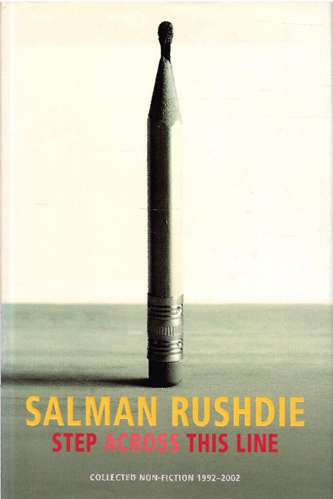Step across this line - collected non-fiction, 1992-2002