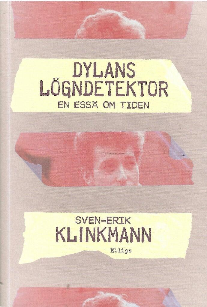 Dylans lögndetektor - en essä om tiden