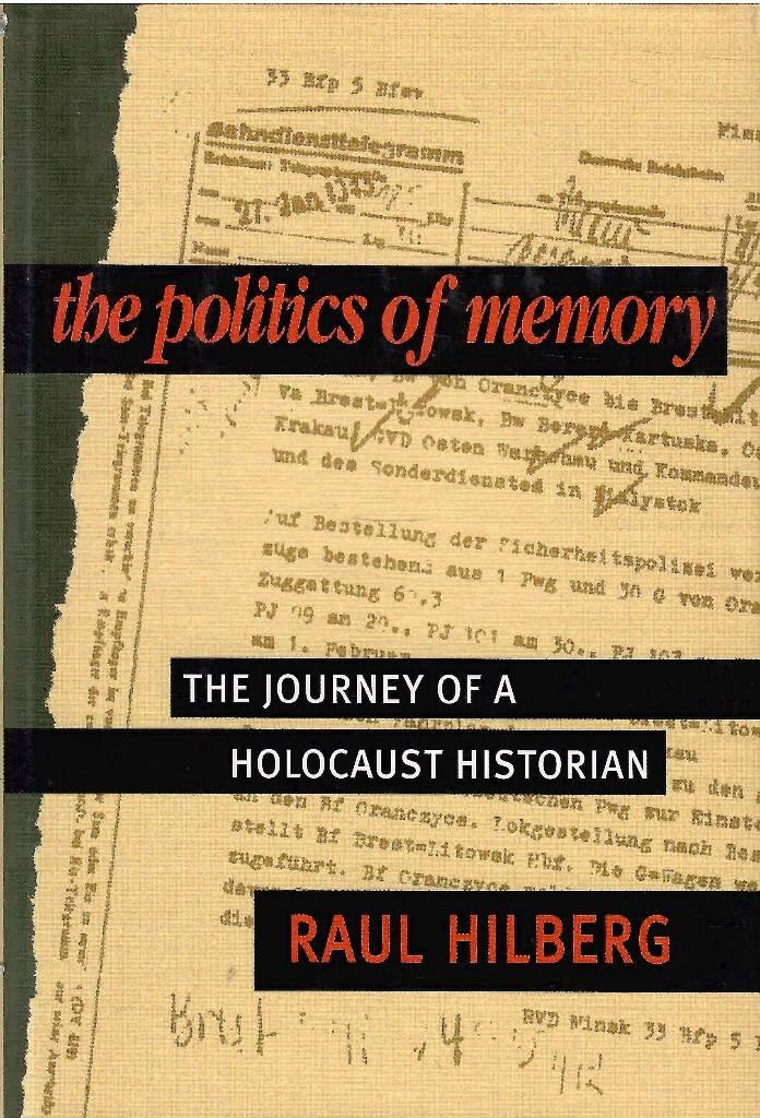 The politics of memory - the journey of a Holocaust historian