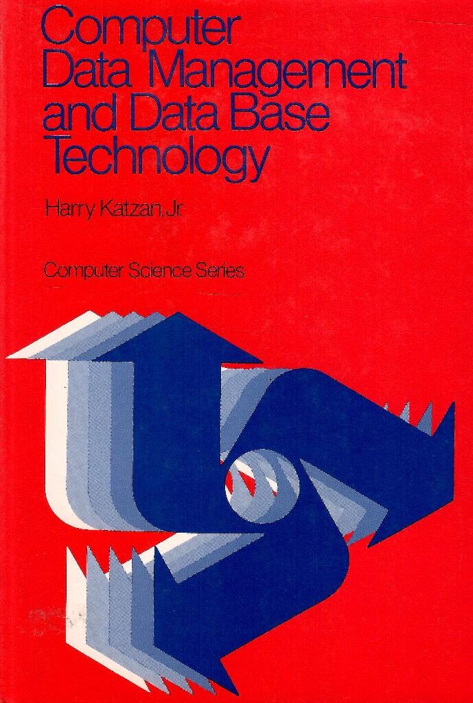 Computer data management and data base technology