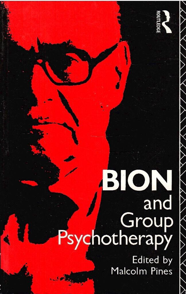 Bion and group psychotherapy